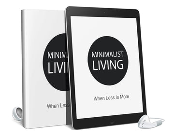 Minimalist Living When Less Is More - Audio Book